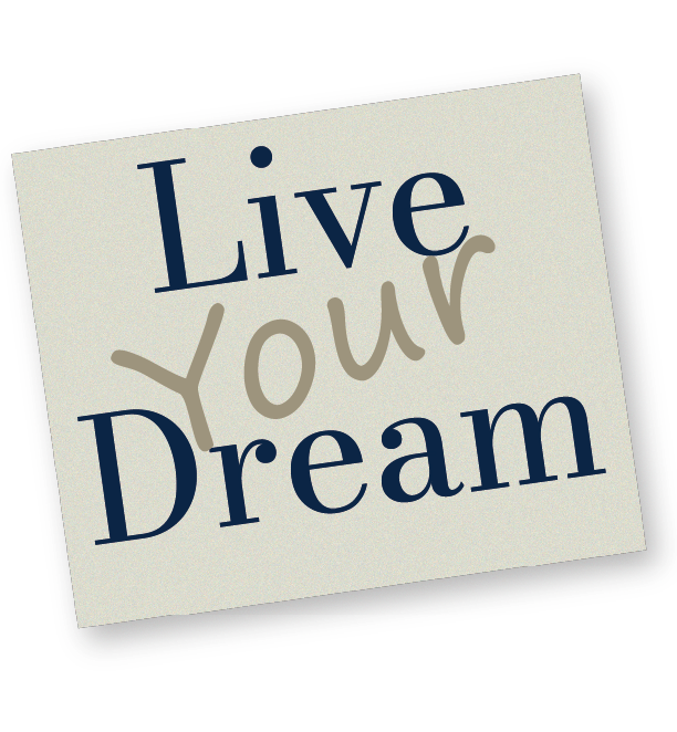 Live Your Dream